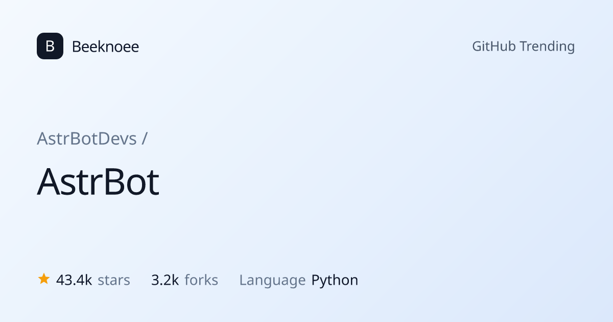 AstrBotDevs/AstrBot — GitHub repository | Beeknoee